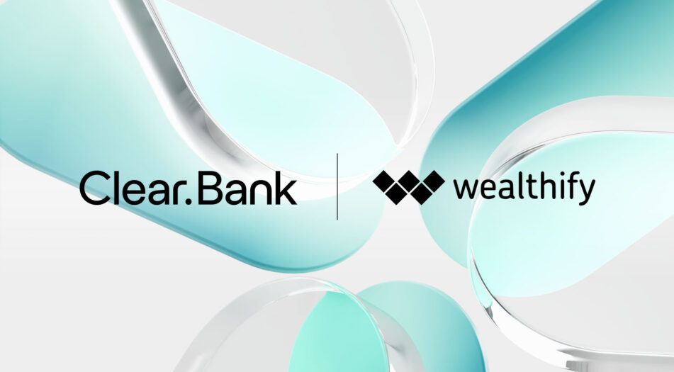 Wealthify selects clearbank news